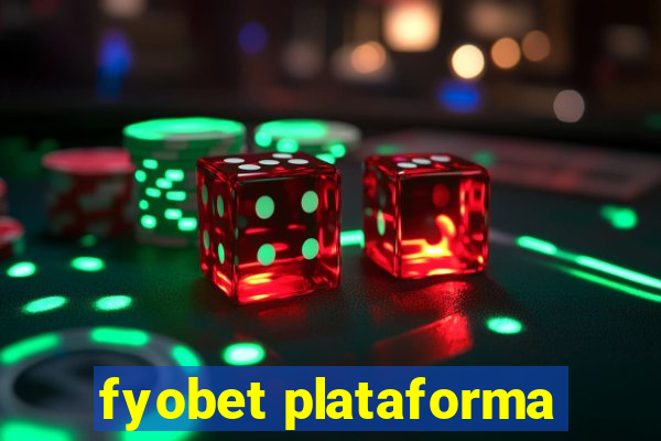 fyobet plataforma